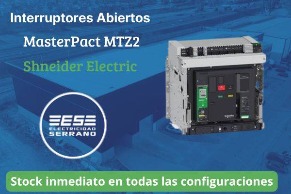 MasterPact MTZ2 de Schneider Electric: La revolución digital en interruptores abiertos de alta potencia
